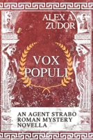 Vox Populi: An Agent Strabo Mystery Novella B0C6BSZ28Z Book Cover