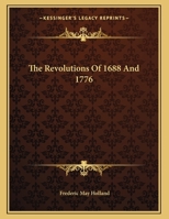The Revolutions of 1688 and 1776 1161671153 Book Cover
