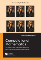 Computational Mathematics: An Introduction to Numerical Analysis and Scientific Computing with Python 1032262397 Book Cover