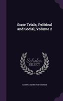 State Trials, Political and Social Volume 2 1240029667 Book Cover
