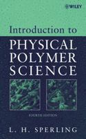 Introduction to Physical Polymer Science 0471329215 Book Cover