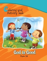 Psalm 34 Coloring and Activity Book: God Is Good 1623878128 Book Cover
