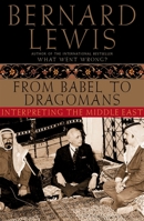 From Babel to Dragomans: Interpreting the Middle East 0195173368 Book Cover