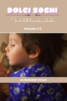 Dolci sogni volume 1/2: favole della buonanotte per bambini B0CC2YT9VS Book Cover