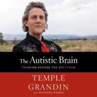 The Autistic Brain: Thinking Across the Spectrum B09GJTZSQR Book Cover