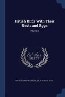 British Birds with Their Nests and Eggs; Volume 2 1340321173 Book Cover