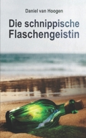 Die schnippische Flaschengeistin: Eine magische Kurzgeschichte (German Edition) B0DVQ1C7LG Book Cover