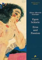 Egon Schiele: Eros and Passion (Pegasus Library) 379132229X Book Cover