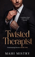 Twisted Therapist: Brother’s Best Friend Age Gap Romance 9355265220 Book Cover