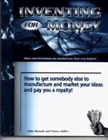 Inventing For Money 0962994472 Book Cover