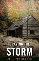 Braving the Storm 1483575500 Book Cover