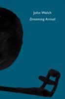 Dreaming Arrival 1905700563 Book Cover