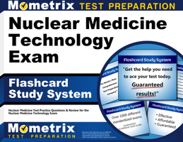 Nuclear Medicine Technology Exam Flashcard Study System: Nuclear Medicine Test Practice Questions & Review for the Nuclear Medicine Technology Exam 1614036144 Book Cover