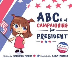 ABCs of Campaigning for President B0HGQ7LB8R Book Cover