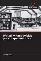 Wgląd w kanadyjskie prawo upadlościowe 6207479866 Book Cover