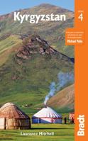 Kyrgyzstan: the Bradt travel guide 1841628565 Book Cover
