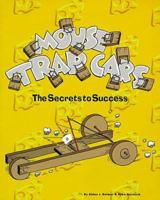 Mouse Trap Cars: The Secrets to Success 0965667413 Book Cover
