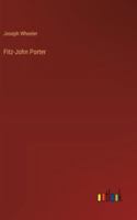 Fitz-John Porter .. 1377929388 Book Cover