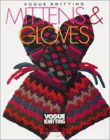 Vogue Knitting Mittens and Gloves (Vogue Knitting on the Go) 1573890138 Book Cover