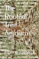 The Rooted Tree Adjourns B08735HVBY Book Cover