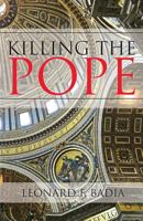 Killing the Pope 1946801542 Book Cover