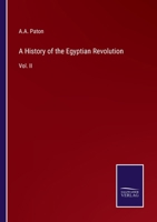 A History of the Egyptian Revolution: Vol. II 3348014891 Book Cover