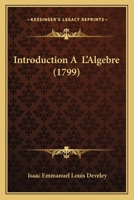 Introduction A  L'Algebre (1799) 1166036979 Book Cover