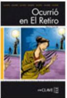 Ocurrió en El Retiro: Lecturas fáciles en español - Nivel 2 (Lecturas graduadas) (Spanish Edition) 2090341718 Book Cover