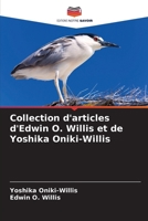 Collection d'articles d'Edwin O. Willis et de Yoshika Oniki-Willis (French Edition) 620767961X Book Cover