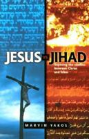 Jesus Vs. Jihad 0884198804 Book Cover