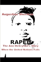 RAPE the Ann McCrystal's Story when the United Nations Fails 0359083110 Book Cover