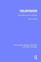 Television: The Medium and Its Manners 0710090404 Book Cover
