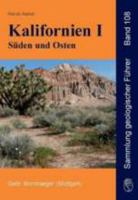 Kalifornien I - Süden und Osten: Basin und Range, Transverse und Peninsular Ranges, Death Valley, Mojave-Wüste, Geologie und Exkursionen 3443150969 Book Cover