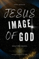 Jesus Image of God B0CQVDTD7N Book Cover