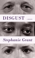 Disgust: A Memoir 1732932859 Book Cover