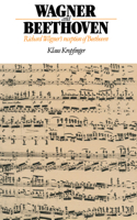 Wagner and Beethoven 0521342015 Book Cover