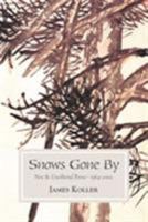 Snows Gone By: New and Uncollected Poems 1964-2002 1888809450 Book Cover