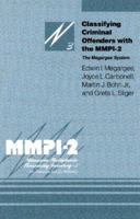 Classifying Criminal Offenders with the MMPI-2: The Megargee System 0816630453 Book Cover