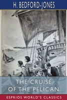The Cruise of the Pelican 3368934120 Book Cover