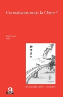 Connaissons-nous la Chine ? (Rencontres Orient-Occident) (French Edition) 280610517X Book Cover