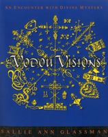 Vodou Visions: An Encounter with Divine Mystery 1939430127 Book Cover