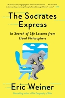 The Socrates Express: In Search of Life Lessons from Dead Philosophers 1501129015 Book Cover