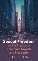 Sexual Freedom and Its Impact on Economic Growth and Prosperity B0DR9LNPSS Book Cover