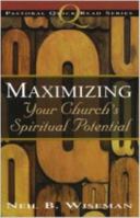 Maximizing Your Church's Spiritual Potential (Pastoral Quick Read) 0834118068 Book Cover