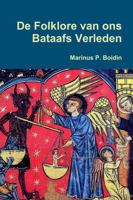 de Folklore Van Ons Bataafs Verleden 1291502912 Book Cover