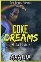 Coke Dreams: Reloaded Vol. 3 1079820612 Book Cover