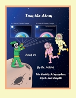 Tom the Atom, Book 34: Comics B0F3W36Y58 Book Cover