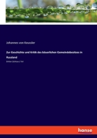 Zur Geschichte und Kritik des bäuerlichen Gemeindebesitzes in Russland: Dritter (Schluss-) Teil 3348083583 Book Cover