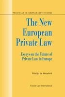 The New European Private Law, Essays on the Future of Private Law 9041119620 Book Cover