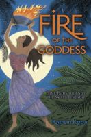 Fire of the Goddess: Nine Paths to Ignite the Sacred Feminine 0738720038 Book Cover
